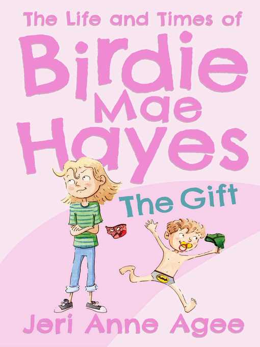 Title details for The Gift: the Life and Times of Birdie Mae Hayes #1 by Jeri Anne Agee - Wait list